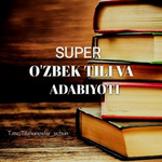 Канал SUPER O'ZBEK TILI VA ADABIYOTI.#UYDA QOLING❗